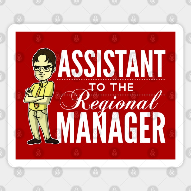 Assistant TO THE Regional Manager Sticker by huckblade